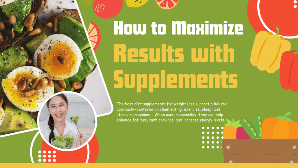 The Best Top 6 Weight Loss Supplements 2 How to Maximize Results with Supplements 03